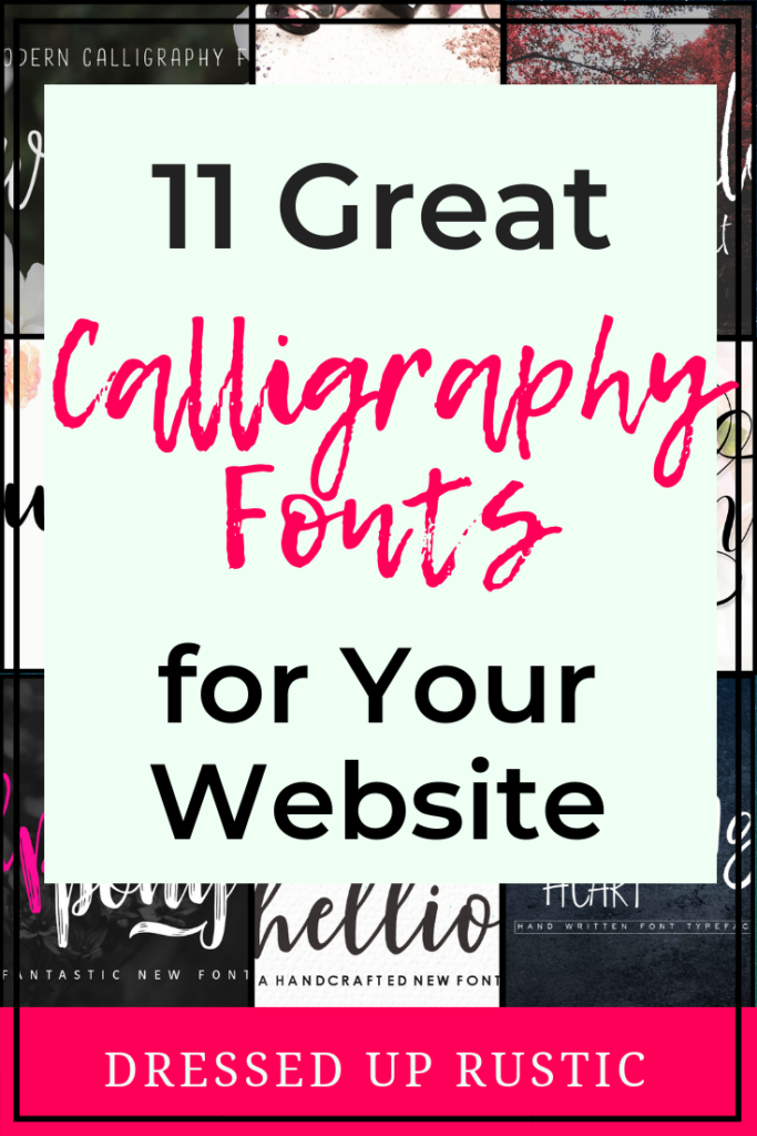 Choosing a calligraphy font for your website is tricky. Here are 11 great calligraphy fonts you can download and use today. Blog post by Janette Foreman at Dressed Up Rustic.