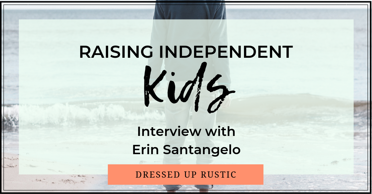 On Raising Independent Kids: Interview with Erin Santangelo